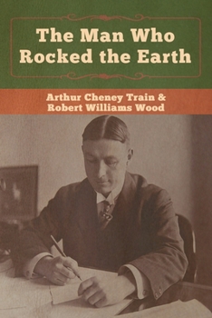 Paperback The Man Who Rocked the Earth Book