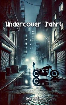 Undercover-Fahrt (German Edition)