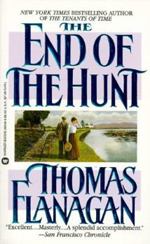The End of the Hunt - Book #3 of the Thomas Flanagan Trilogy