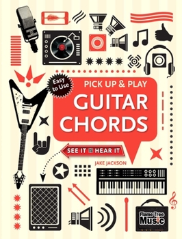Spiral-bound Guitar Chords (Pick Up and Play): Pick Up & Play Book