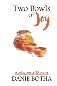 Paperback Two Bowls of Joy: A collection of 50 poems Book
