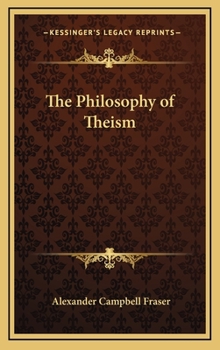 Hardcover The Philosophy of Theism Book