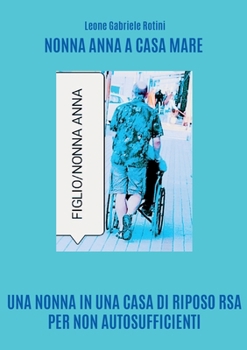 Paperback Nonna Anna a casa mare [Italian] Book