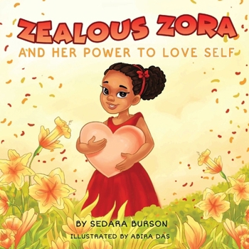 Paperback Zealous Zora and Her Power to Love Self Book
