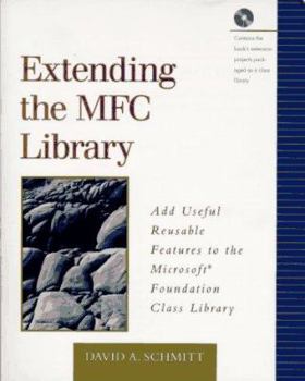 Paperback Extending the MFC Library: Add Useful Reusable Features to the Microsoft Foundation Class Library Book