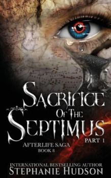 Paperback Sacrifice of the Septimus - Part One Book