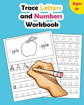 Paperback Trace Letters and Numbers Workbook: Learn How to Write Alphabet Upper and Lower Case and Numbers Book