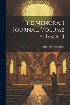 Paperback The Menorah Journal, Volume 4, Issue 3 Book
