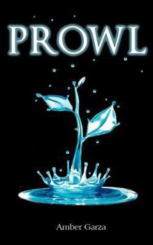 Prowl - Book #1 of the Prowl Trilogy