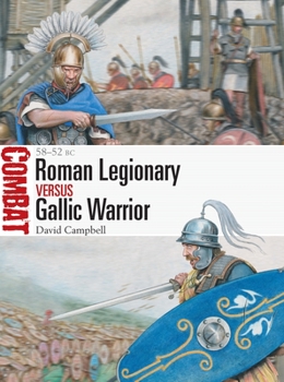 Paperback Roman Legionary Vs Gallic Warrior: 58-52 BC Book