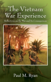 Paperback The Vietnam War Experience: Reflections on the War and Its Consequences Book