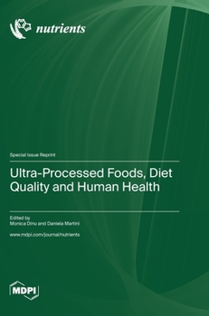 Hardcover Ultra-Processed Foods, Diet Quality and Human Health Book