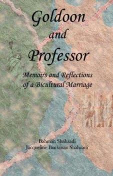 Paperback Goldoon and Professor: Memoirs and Reflections of a Bicultural Marriage Book