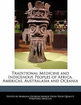 Paperback Traditional Medicine and Indigenous Peoples of Africa, Americas, Australasia and Oceania Book