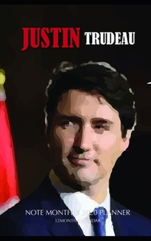 Paperback Justin Trudeau Note Monthly 2020 Planner 12 Month Calendar Book