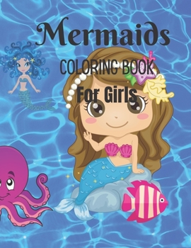 Mermaids Coloring Book For Girls