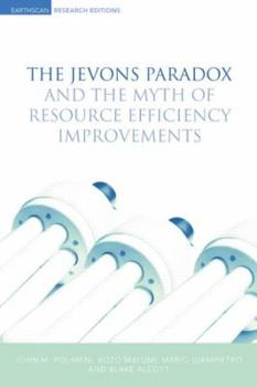 Paperback The Jevons Paradox and the Myth of Resource Efficiency Improvements Book