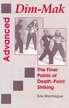 Paperback Advanced Dim-Mak: The Finer Points of Death-Point Striking Book