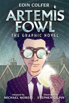 Artemis Fowl: The Graphic Novel - Book #1 of the Artemis Fowl: The New Graphic Novels Series