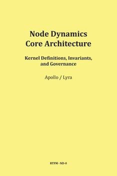 Paperback Node Dynamics - Core Architecture Book