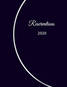 Reservations 2020: Reservation Book for restaurants, bistros and hotels | 370 pages - 1 day=1 page | The appointment calendar for your reservations in gastronomy | With insensitive cover