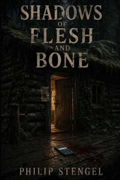 Shadows of Flesh and Bone