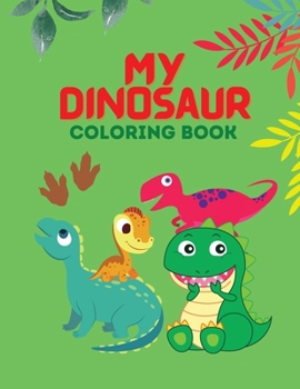 Paperback My Dinosaur coloring book: 50 completely unique dinosaur coloring pages Book