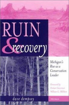 Paperback Ruin and Recovery: Michigan's Rise as a Conservation Leader Book