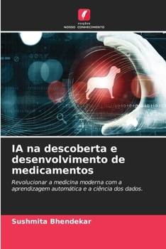 IA na descoberta e desenvolvimento de medicamentos (Portuguese Edition)
