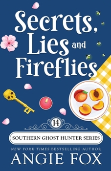 Secrets, Lies and Fireflies