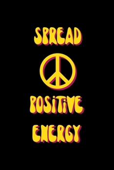 Paperback Spread Positive Energy: All Purpose 6x9 Blank Lined Notebook Journal Way Better Than A Card Trendy Unique Gift Solid Black Hippie Book