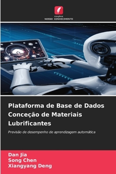 Paperback Plataforma de Base de Dados Conceção de Materiais Lubrificantes [Portuguese] Book