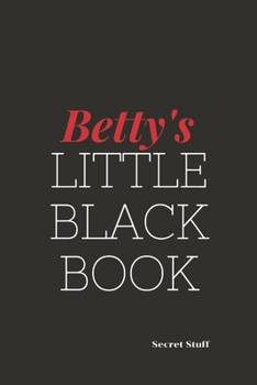 Betty's Little Black Book: Betty's Little Black Book