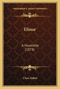 Paperback Elinor: A Novelette (1878) Book