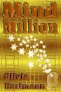 Hardcover Mindmillion: Let Us Help You Change Your Stars! Book