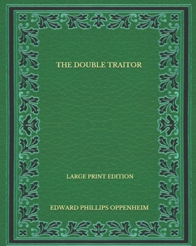 Paperback The Double Traitor - Large Print Edition Book