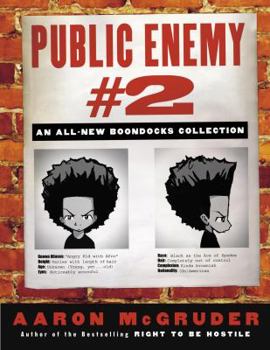 Public Enemy #2: An All-New Boondocks Collection - Book #4 of the Boondocks