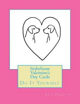 Paperback Stabyhoun Valentine's Day Cards: Do It Yourself Book