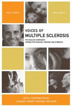 Paperback Voices of Multiple Sclerosis: The Healing Companion: Stories for Courage, Comfort and Strength Book