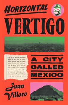 Hardcover Horizontal Vertigo: A City Called Mexico Book