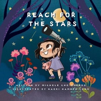 Paperback Reach for the Stars: Introduce basic financial concepts while empowering kids to think BIG! Book