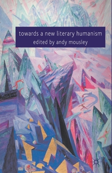 Paperback Towards a New Literary Humanism Book