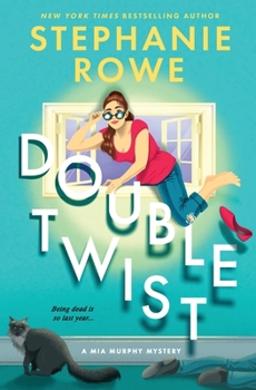 Double Twist - Book #1 of the Mia Murphy Mystery