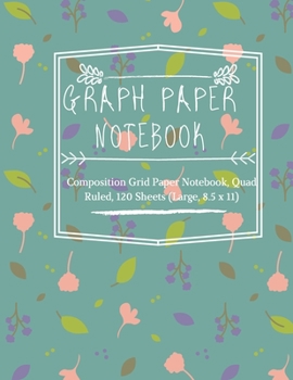Paperback Graph Paper Notebook 5x5: Composition Grid Paper Notebook, Quad Ruled, 120 Sheets (Large, 8.5 x 11): Notebook with graph paper 5x5 Book
