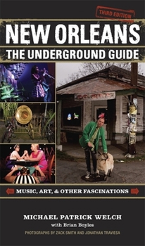 Paperback New Orleans: The Underground Guide, 3rd Edition Book
