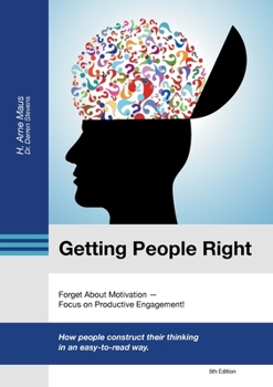 Paperback Getting People Right: Forget About Motivation Book