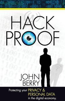 Paperback Hack Proof: Protecting your privacy and personal data in the Digital Economy Book