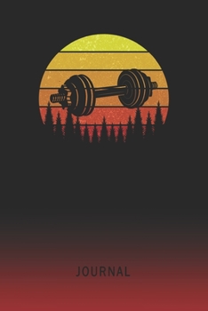 Journal: Blank Dumbell Personal Writing Diary | Old School Retro Vintage Sunset 80s Cover | Daily Journalism Diaries for Journalists & Writers | ... Set Goals & Write about your Life & Interests