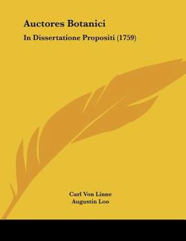 Paperback Auctores Botanici: In Dissertatione Propositi (1759) [Latin] Book