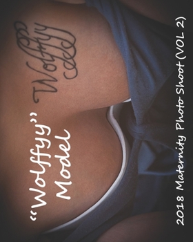 Paperback "Wolffyy" Model: 2018 Maternity Photo Shoot (VOL 2) Book